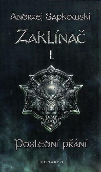 Zaklínač I. Poslední přání - 9788074770791