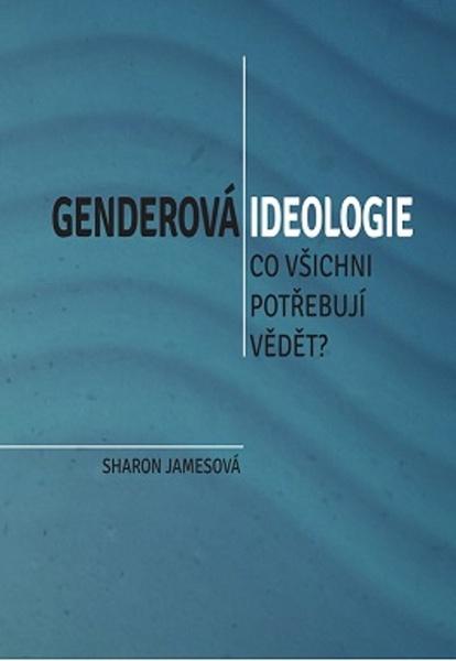 Genderová ideologie - 9788087606513