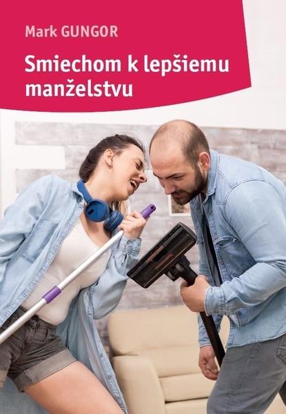 Smiechom k lepšiemu manželstvu - 9788081562587