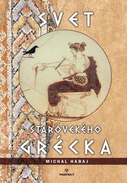 Svet starovekého Grécka - 9788082260628