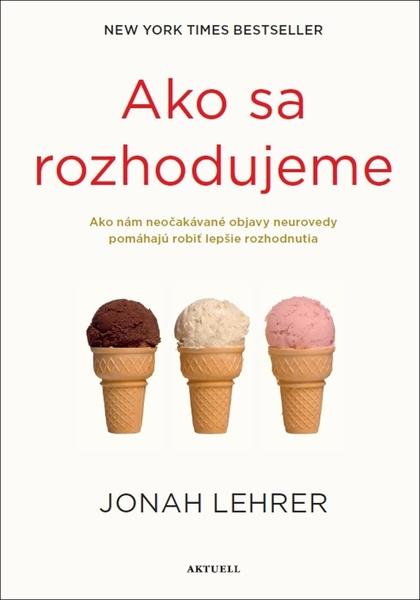 Ako sa rozhodujeme - 9788089873425
