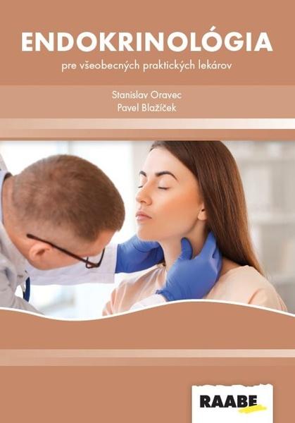 Endokrinológia pre všeobecných praktických lekárov - 9788081406621