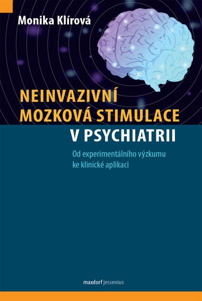 Neinvazivní mozková stimulace v psychiatrii - 9788073457198