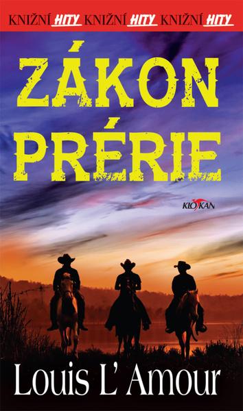 Zákon prérie - Louis L´Amour