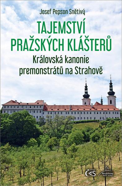 Tajemství pražských klášterů - 9788074753848