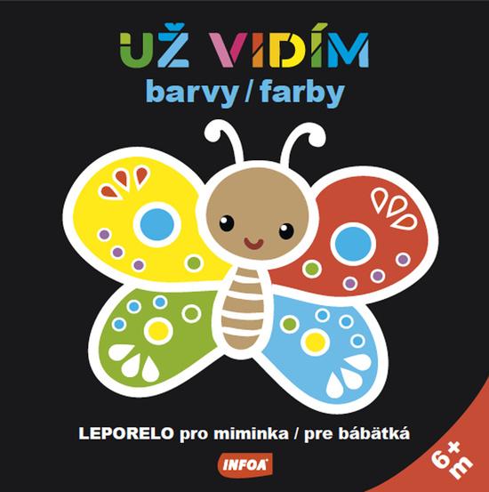 Už vidím barvy / farby Leporelo pro miminka / pre bábätká - 9788075476449