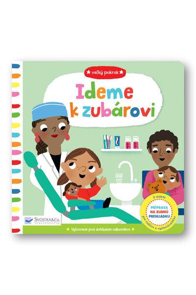 Ideme k zubárovi - 9788056709313