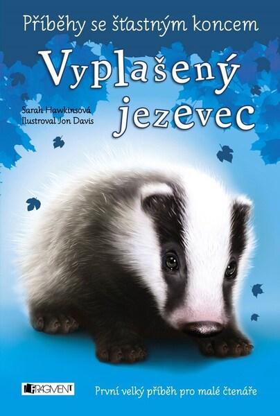 Příběhy se šťastným koncem Vyplašený jezevec - 9788025358764