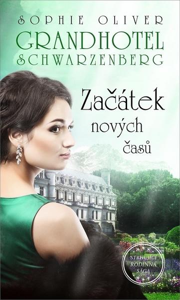 Grandhotel Schwarzenberg Začátek nových časů - 9788027902460