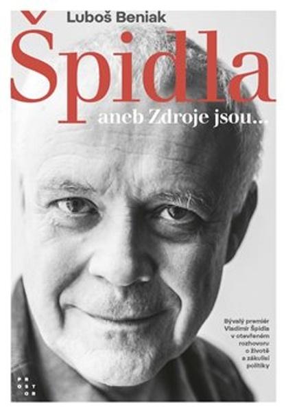 Špidla aneb Zdroje jsou... - 9788072605248