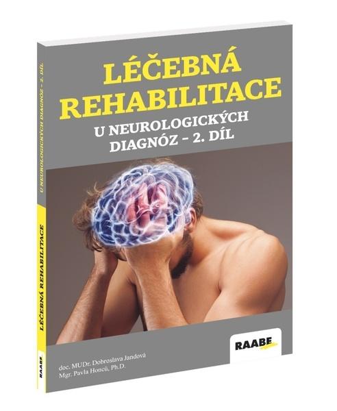 Léčebná rehabilitace u neurologických diagnóz 2. díl - 9788074964916