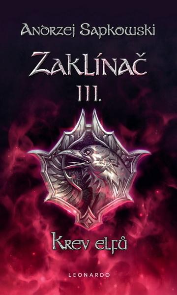 Zaklínač III.: Krev elfů - Andrzej Sapkowski