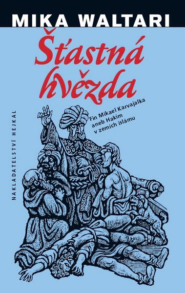 Šťastná hvězda - Mika Waltari