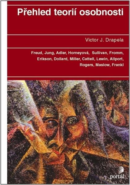 Přehled teorií osobnosti - Viktor J. Drapela