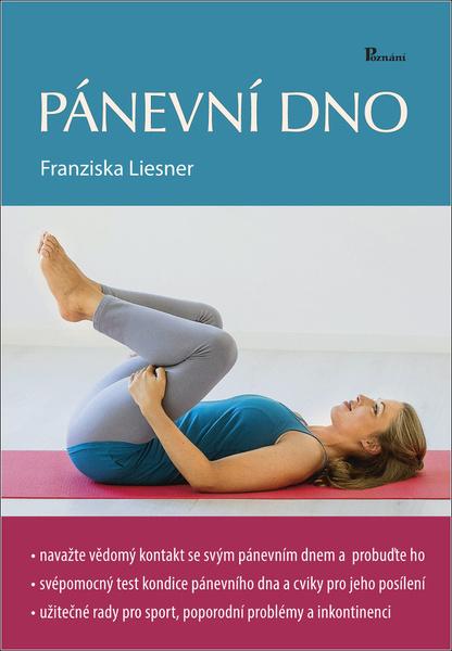 Pánevní dno - Franziska Liesner