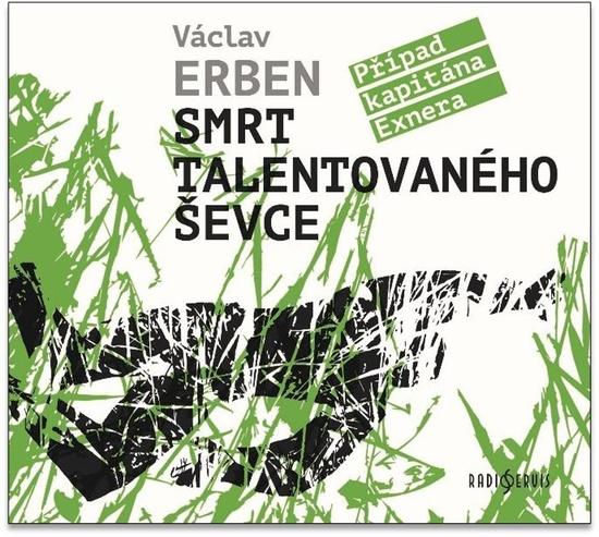 Smrt talentovaného ševce - Václav Erben