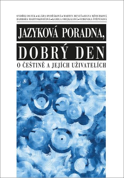 O češtině a jejích uživatelích - 9788074228445