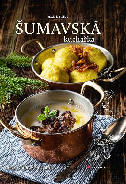 Šumavská kuchařka - 9788027135400