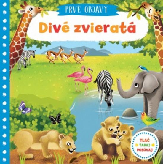 Prvé objavy Divé zvieratá - 9788056701836