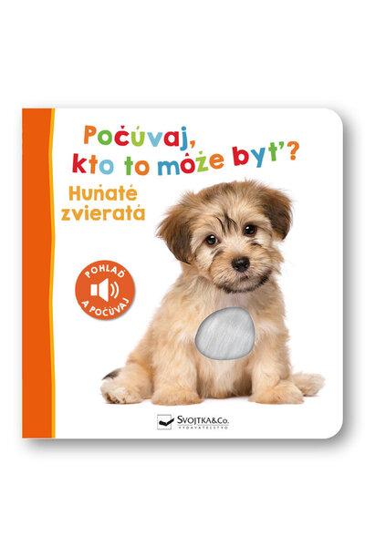 Počúvaj, kto to môže byť? Huňaté zvieratá - 9788056709597