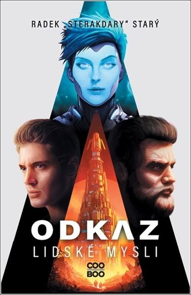 Odkaz lidské mysli - Radek Starý