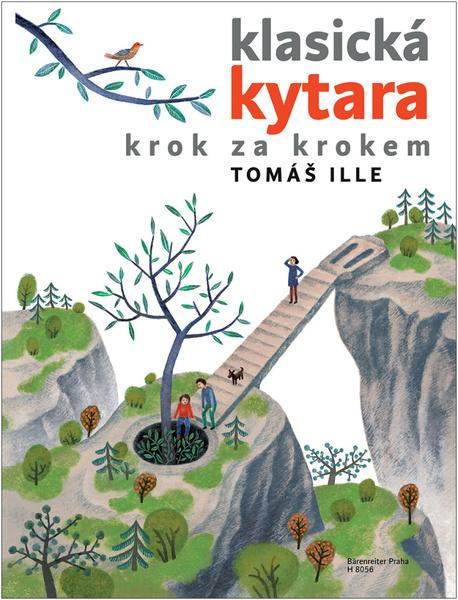 Klasická kytara krok za krokem - Tomáš Ille