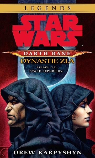 STAR WARS Darth Bane 3. Dynastie zla - 9788025253182