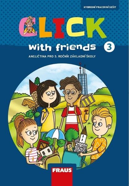 Click with Friends 3 Pracovní sešit - 9788074897719