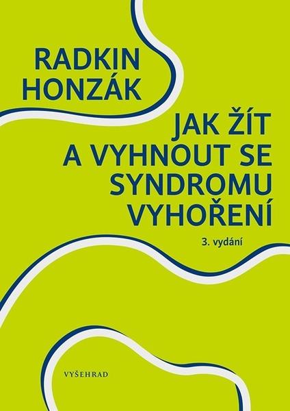 Jak žít a vyhnout se syndromu vyhoření - 9788076016682