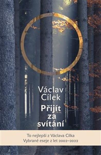 Přijít za svítání - Václav Cílek