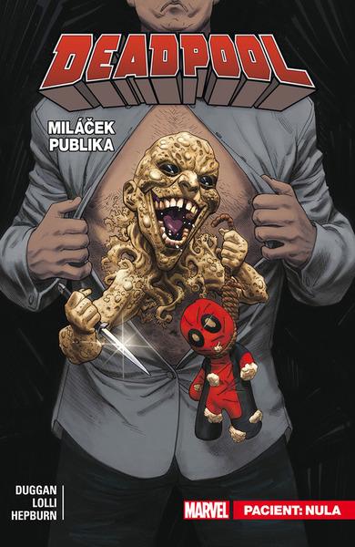 Deadpool, miláček publika 5: Pacient: Nula - Gerry Duggan