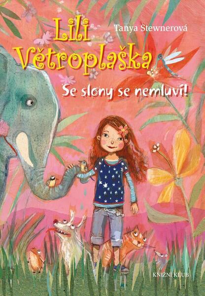 Lili Větroplaška Se slony se nemluví! - 9788024282329