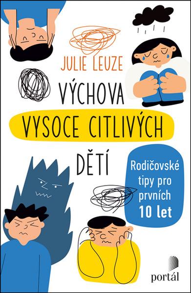 Výchova vysoce citlivých dětí - 9788026219293