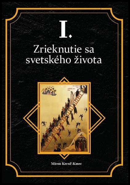 Zrieknutie sa svetského života - 9788082330857