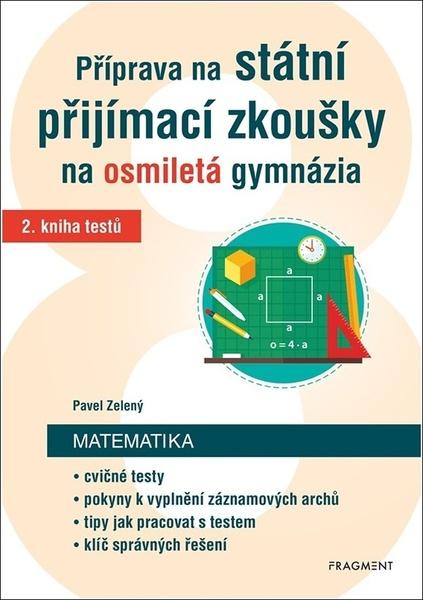 Příprava na státní přijímací zkoušky na osmiletá gymnázia Matematika - 9788025359402