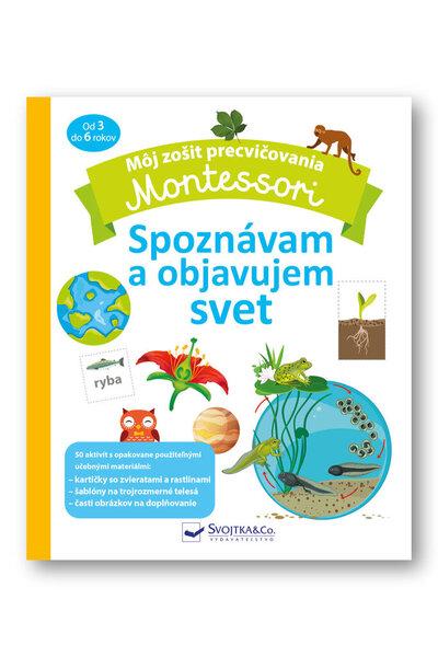 Montessori Spoznávam a objavujem svet - 9788056708521