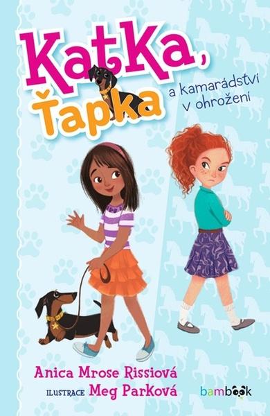 Katka, Ťapka a kamarádství v ohrožení - 9788027133826