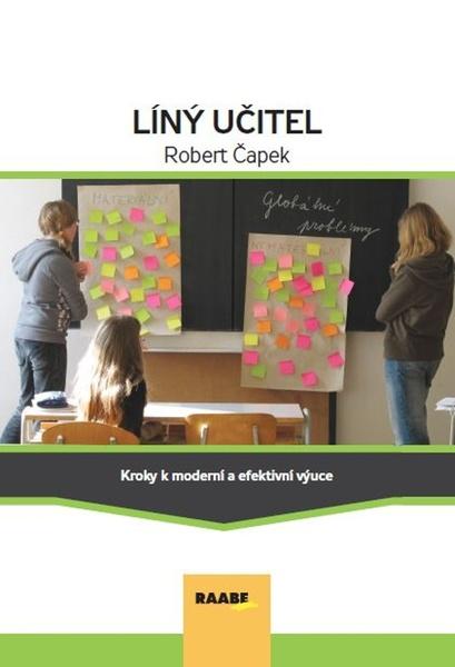 Líný učitel - Kroky k moderní a efektívni výuce - 9788081406768