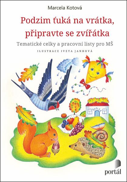 Podzim ťuká na vrátka, připravte se, zvířátka - 9788026219668