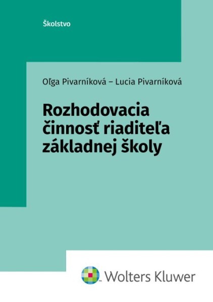 Rozhodovacia činnosť riaditeľa základnej školy - 9788057104957