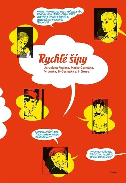 Rychlé šípy Jaroslava Foglara a Marko Čermáka - 9788000068633