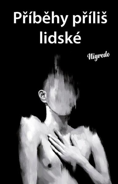 Příběhy příliš lidské - 9788076660809