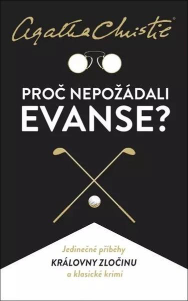 Proč nepožádali Evanse? - 9788024282244