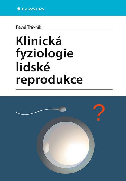 Klinická fyziologie lidské reprodukce - 9788027112753