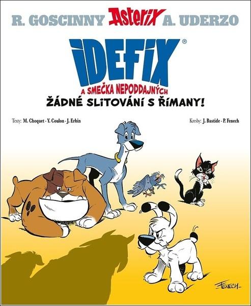 Idefix a smečka Nepoddajných - 9788025253281