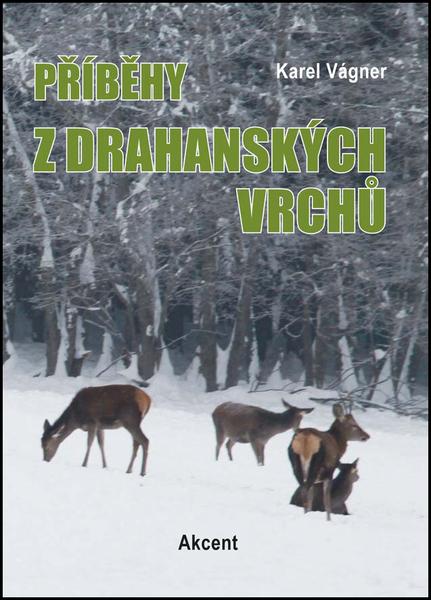 Příběhy z drahanských vrchů - 9788074971129
