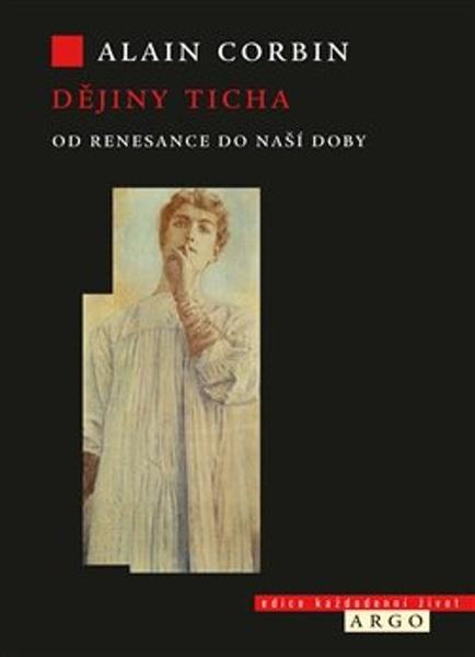 Dějiny ticha od renesance do naší doby - 9788025738573