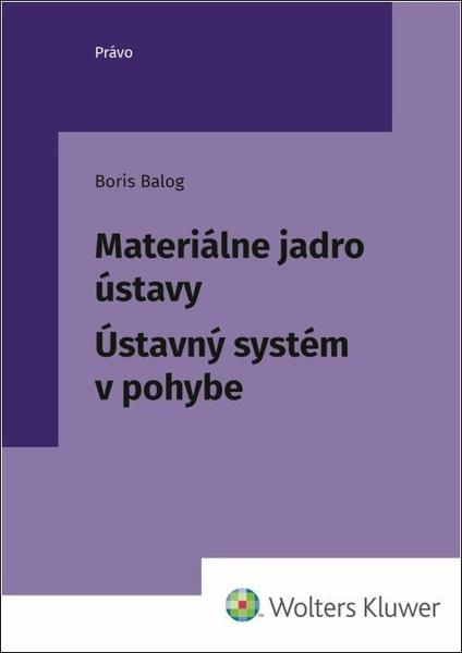 Materiálne jadro ústavy - 9788057104995