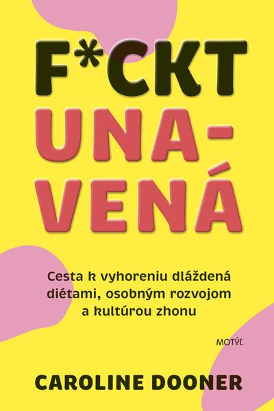 F*ckt unavená - 9788081643033