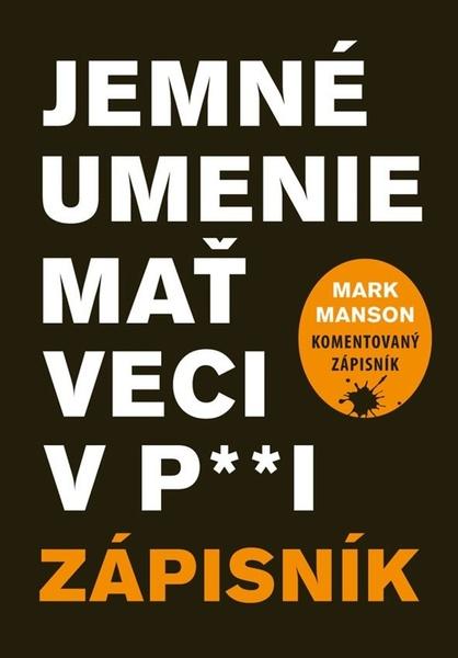 Jemné umenie mať veci v p**i - 9788081094446